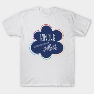 Kinder Vibes T-Shirt